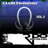 Stream & download Club Elements, Vol. 3 - Single