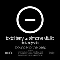 Bounce to the Beat (feat. Lady Vale) [Remixes] - EP - Todd Terry