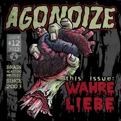 Wahre Liebe - EP - Agonoize Wahre Liebe - EP - Agonoize