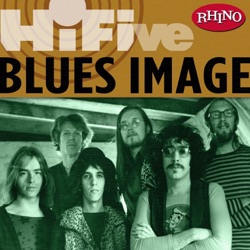 Blues Image - Leaving My Troubles Behind