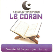 Le Coran Collection Ramadan (Sourate Al Baqara - Juzz Amma) - الشيخ عبد الرحمن السديس & Saud Shuraim