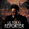 Lil Tokyo Reporter (Original Motion Picture Soundtrack) album lyrics, reviews, download
