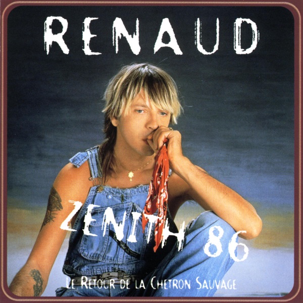 Le retour de la chetron sauvage (Zenith 86) - Renaud
