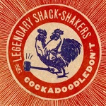 Legendary Shack Shakers - Shake Your Hips