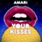Your Kisses - Amari lyrics
