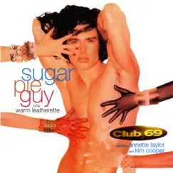 Sugar Pie Guy (Classic Club Mix) [feat. Peter Rauhofer] Song Lyrics