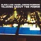 Talking About the Power (Super Diva Dub) - Blade, Liam & J Nabb lyrics