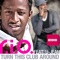 Turn This Club Around (Extended Mix) - R.I.O. lyrics