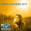 Spring Anthems 2013, 2013