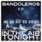 In the Air Tonight (Lounge Mix) - Bandoleros lyrics