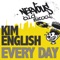 Every Day (Hex Hector & Mac Quayle Club Mix) - Kim English lyrics