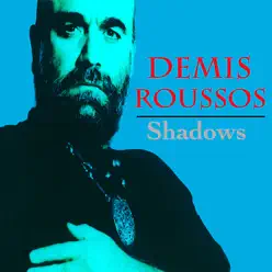 Shadows - Demis Roussos