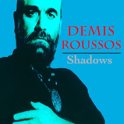 Shadows - Demis Roussos