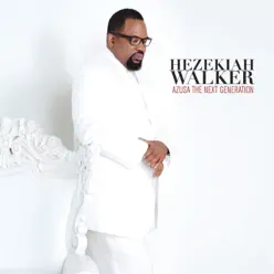 Azusa the Next Generation - Hezekiah Walker