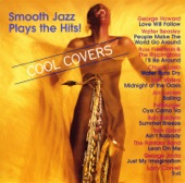 Cool Covers - Smooth Jazz Plays the Hits!, 2006