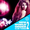 New World Order Club Tunes, Vol. 2 VIP Edition (Top Trance, Electro and House Anthems), 2012