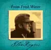 Stream & download From Fresh Water (Remastered)