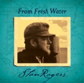 Stan Rogers - Tiny Fish For Japan