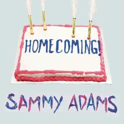 Homecoming - EP - Sammy Adams