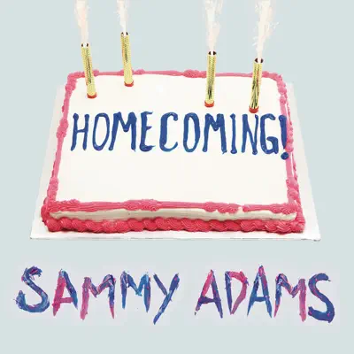 Homecoming - EP - Sammy Adams