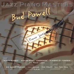 Jazz Piano Master: Bud Powell - Bud Powell Jazz Piano Master: Bud Powell - Bud Powell