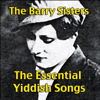 The Essential Yiddish Songs - The Barry Sisters