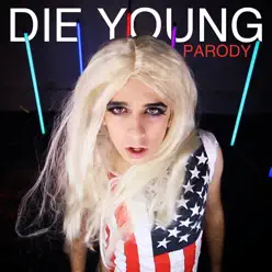 Die Young (Parody) - Single - The Midnight Beast