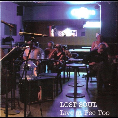 Live At Pec Too - Lost Soul