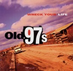 Old 97's - W-I-F-E