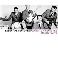 Essential Ventures: Going to the Ventures Dance Party - The Ventures