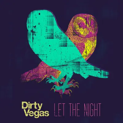 Let the Night - EP - Dirty Vegas