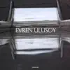 Yesterday's Future (Evren Ulusoy Perfect Present Remix) song lyrics
