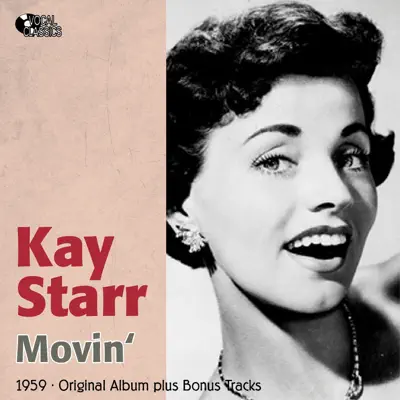 Movin' (Original Album Plus Bonus Tracks, 1959) - Kay Starr Movin' (Original Album Plus Bonus Tracks, 1959) - Kay Starr