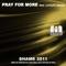 Shame 2011 (Jay C Has No Shame Mix) - Pray For More lyrics