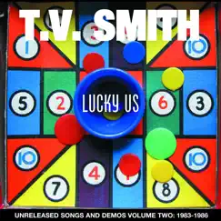 Lucky Us - Unreleased Songs and Demos, Vol. 2 (1983-86) by TV Smith album reviews, ratings, credits