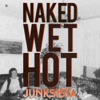 Naked Wet Hot - EP, 2013