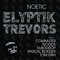 Noetic - Elyptik Trevor's lyrics