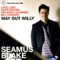 Seamus Blake - 04 - Way Out Willy - Seamus Blake, Lage Lund, David Kikoski, Orlande LeFlemming & Bill Stewart lyrics