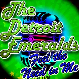 Album herunterladen Detroit Emeralds - Feel The Need In Me