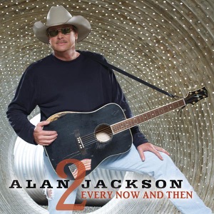 Alan Jackson - Every Now and Then - Line Dance Music