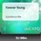 Forever Young - DJ Miko lyrics