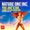 You.Are.Star. (Jerome's Anthem Mix) - Nature One Inc. lyrics