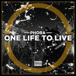 One Life to Live - Phora