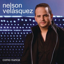 Nelson Velásquez - Atrévete a Quererme