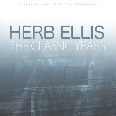 The Classic Years - Herb Ellis The Classic Years - Herb Ellis