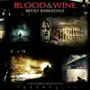 Blood & Wine (Music Featured in Trailers and Film) album lyrics, reviews, download