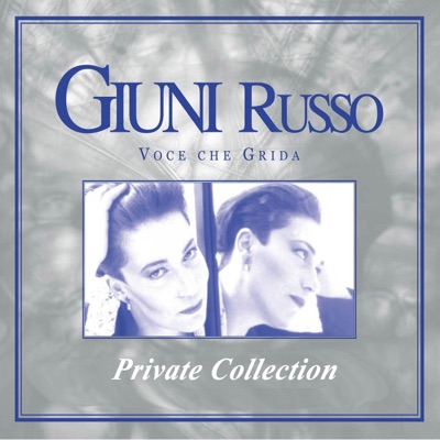 Voce che grida (Private Collection) - Giuni Russo