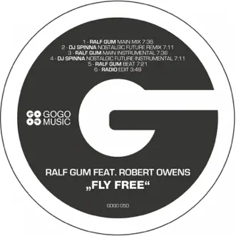 Fly Free (Remixes) [feat. Robert Owens] by Ralf GUM album reviews, ratings, credits