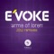 Arms of Loren (Dehasse) [Extended Mix] - E'voke lyrics