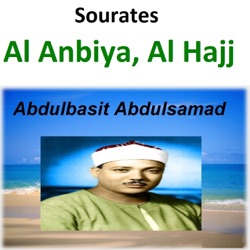 Abdulbasit Abdulsamad - Sourate Al Anbiya